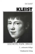 Dirk Grathoff - Kleist: Geschichte, Politik, Sprache
