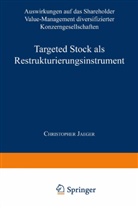 Christopher Jaeger - Targeted Stock als Restrukturierungsinstument