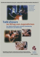 Uw Hasebrink, Uwe Hasebrink, Susanne Keuneke, Friedrich Krotz, Uw Mattusch, Uwe Mattusch... - Talkshows im Alltag von Jugendlichen