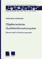 Wolfgang Hoffmann - Objektorientiertes Qualitätsinformationssystem