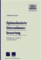 Christian Koch - Optionsbasierte Unternehmensbewertung