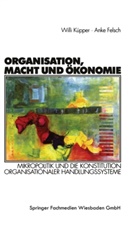 Anke Felsch, Will Küpper, Willi Küpper - Organisation, Macht und Ökonomie