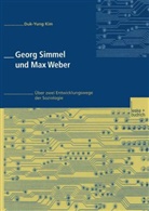 Duk-Yung Kim - Georg Simmel und Max Weber