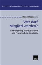Heike Hagedorn - Wer darf Mitglied werden?