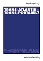 Klau Kamps, Klaus Kamps - Trans-Atlantik, Trans-Portabel?