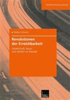 Stefan Schmitz - Revolutionen der Erreichbarkeit