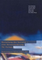 Annelind Eggert, Annelinde Eggert, Franz Hamburger, J. Heine, Angelika Heinen, Angelika Heinen u a... - Gestaltung des Sozialen - eine Herausforderung für Europa