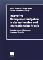 Florian Dörrenberg, Detlef Griesche, Helg Meyer, Helga Meyer - Innovative Managementaufgaben in der nationalen und internationalen Praxis