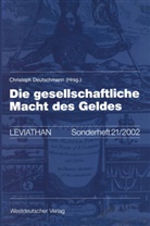 Christop Deutschmann, Christoph Deutschmann - Die gesellschaftliche Macht des Geldes