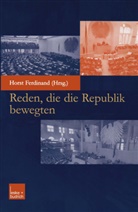 Horst Ferdinand, Ferdinan Horst, Ferdinand Horst - Reden, die die Republik bewegten