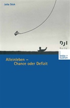 Jutta Stich - Alleinleben - Chance oder Defizit