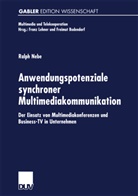 Ralph Nebe - Anwendungspotenziale synchroner Multimediakommunikation
