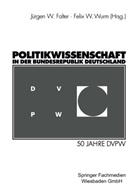 Jürgen W. Falter, Jürge W Falter, Jürgen W Falter, W Wurm, W Wurm, Felix W. Wurm - Politikwissenschaft in der Bundesrepublik Deutschland