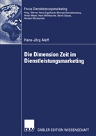 Hans-Jörg Aleff - Die Dimension Zeit im Dienstleistungsmarketing