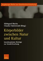 Fahrenwald, Fahrenwald, Claudia Fahrenwald, Hildegar Macha, Hildegard Macha - Körperbilder zwischen Natur und Kultur