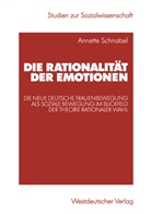 Annette Schnabel - Die Rationalität der Emotionen