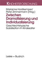 Mariann Horstkemper, Marianne Horstkemper, Zimmermann, Zimmermann, Peter Zimmermann - Zwischen Dramatisierung und Individualisierung