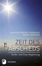 Specht-Toman, Monika Specht-Tomann, Tropper, Dori Tropper, Doris Tropper - Zeit des Abschieds