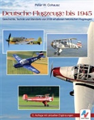 Peter W Cohausz, Peter W. Cohausz - Deutsche Flugzeuge bis 1945