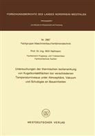 Willi Hallmann - Untersuchungen der thermischen Isolierwirkung von Kugelkontaktflächen bei verschiedenen Temperaturniveaus unter Atmosphäre, Vakuum und Schutzgas an Baueinheiten