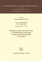 Hans Kremer - Modelluntersuchungen über die Strömungs- und Stoffausbreitung in Schüttungen im Hinblick auf den Brenngaseinsatz in Schachtöfen