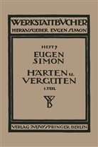 Eugen Simon - Härten und Vergüten