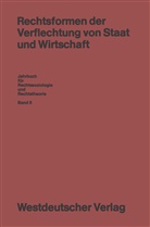 Volkmar Gessner - Rechtsformen der Verflechtung von Staat und Wirtschaft