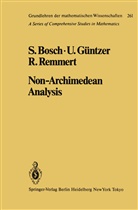 Bosch, S Bosch, S. Bosch, Siegfried Bosch, Güntzer, U Güntzer... - Non-Archimedean Analysis