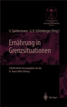 Gesa U. Schönberger, Uw Spiekermann, Uwe Spiekermann, U Schönberger, U Schönberger - Ernährung in Grenzsituationen