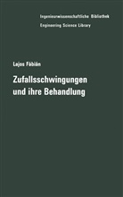 Lajos Fabian - Zufallsschwingungen und ihre Behandlung