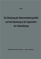 Studienkreis Dr Meller Studienkreis Dr Meller, Studienkreis Dr. Meller, Studienkreis Dr. Meller Studienkreis Dr. Meller, Studienkreis Meller Studienkreis Meller - Die Gliederung der Datenverarbeitungsstelle und ihre Einordnung in die Organisation der Unternehmung