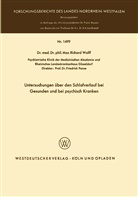 Max Richard Wolff - Untersuchungen über den Schlafverlauf bei Gesunden und bei psychisch Kranken