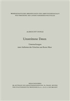 Albrecht Dihle - Umstrittene Daten