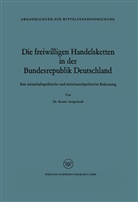 Renate Aengenendt - Die freiwilligen Handelsketten in der Bundesrepublik Deutschland