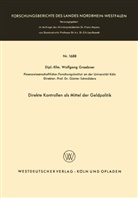 Wolfgang Graebner - Direkte Kontrollen als Mittel der Geldpolitik