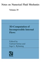 L Ryhming, L Ryhming, Inge L. Ryhming, Gabrie Sottas, Gabriel Sottas - 3D-Computation of Incompressible Internal Flows