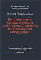 Greiling, H Greiling, H. Greiling, Neumann, Neumann, Siegfried Neumann - Pathobiochemie, Molekularbiologie und moderne Diagnostik kardiovaskulärer Erkrankungen