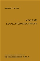 Albrecht Pietsch - Nuclear Locally Convex Spaces