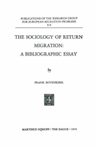 Frank Bovenkerk - The Sociology of Return Migration: A Bibliographic Essay