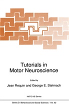 E Stelmach, E Stelmach, Jea Requin, Jean Requin, George E. Stelmach - Tutorials in Motor Neuroscience
