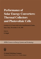 Beghi, G Beghi, G. Beghi - Performance of Solar Energy Converters: Thermal Collectors and Photovoltaic Cells