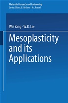 W B Lee, W. B. Lee, W.B. Lee, We Yang, Wei Yang - Mesoplasticity and its Applications