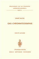 E Bayer, E. Bayer - Gas-Chromatographie