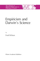 F Wilson, F. Wilson - Empiricism and Darwin's Science