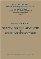 Wilhelm Winkler, Walte Kaskel, Walter Kaskel, Eduard Kohlrausch, A Spiethoff, A. Spiethoff - Grundriss der Statistik. II. Gesellschaftsstatistik
