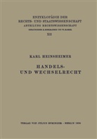 Karl Heinsheimer, Walte Kaskel, Walter Kaskel, Eduard Kohlrausch, A Spiethoff, A. Spiethoff - Handels- und Wechselrecht