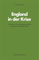 Gustav Schmidt - England in der Krise
