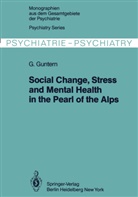 G Guntern, G. Guntern - Social Change, Stress and Mental Health in the Pearl of the Alps