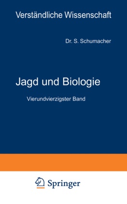 Siegmund von Schumacher, S Schumacher von Marienfrid, S. Schumacher von Marienfrid,  Loewen, H Loewen, H. Loewen - Jagd und Biologie - Ein Grundriß der Wildkunde