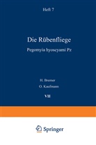 Bremer, H Bremer, H. Bremer, O Kaufmann, O. Kaufmann, Morstatt... - Die Rübenfliege